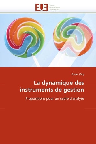 La Dynamique Des Instruments de Gestion