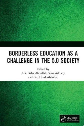 Borderless Education as a Challenge in the 5.0 Society Proceedings of the 3rd International Conference on Educational Sciences (ICES 2019), November 7, 2019, Bandung, Indonesia