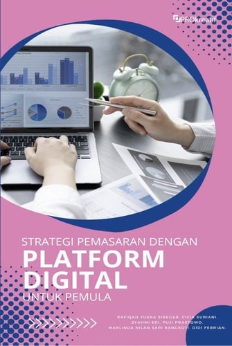STRATEGI PEMASARAN DENGAN PLATFORM DIGITAL UNTUK PEMULA