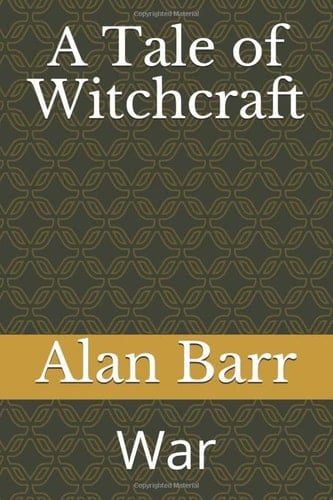 A Tale of Witchcraft: War