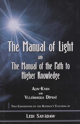 Manual of Light: and the Manual of the Path to Higher Knowledge