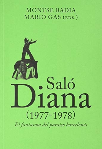 Saló Diana (1977-1978) el fantasma del paraíso barcelonés