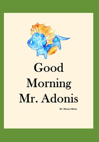 Good Morning Mr. Adonis