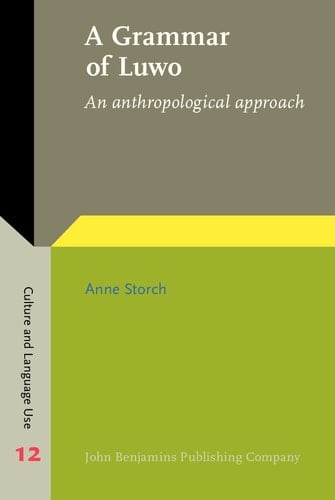 A Grammar of Luwo An Anthropological Approach