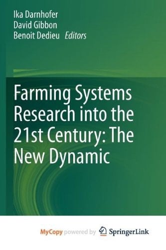 Farming Systems Research into the 21st Century: The New Dynamic