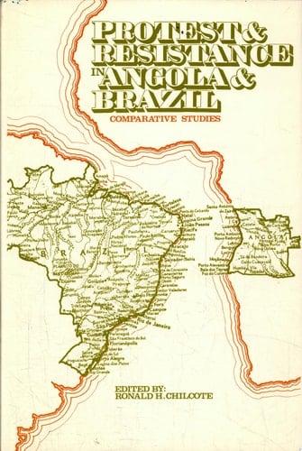 Protest and Resistance in Angola and Brazil Comparative Studies