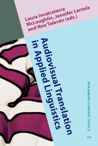 Audiovisual Translation in Applied Linguistics Educational Perspectives