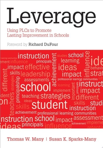 Leverage Using PLCs to Promote Lasting Improvement in Schools