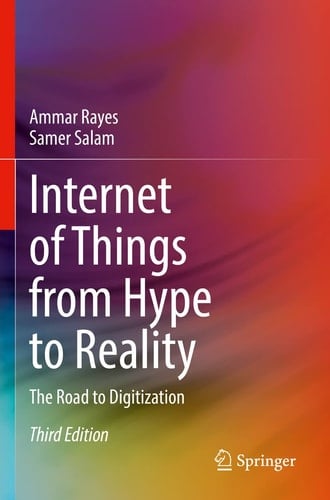 Internet of Things from Hype to Reality The Road to Digitization