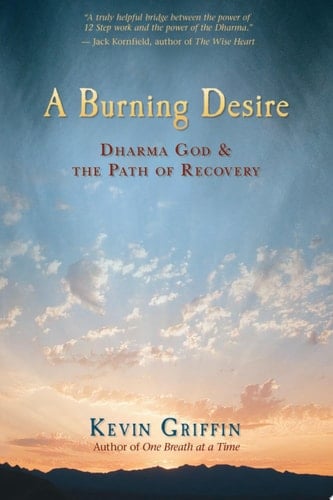 A Burning Desire Dharma God and the Path of Recovery