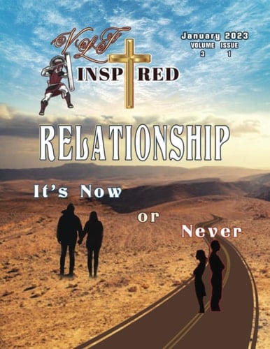 VLF Inspired - Volume 3 - Issue 1: RELATIONSHIP: It's Now or Never