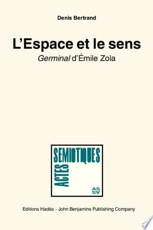 L'espace et le sens Germinal d'Emile Zola