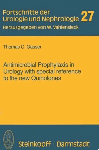 Antimicrobial Prophylaxis in Urology with special reference to the new Quinolones