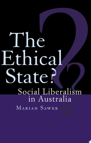 The Ethical State? Social Liberalism in Australia