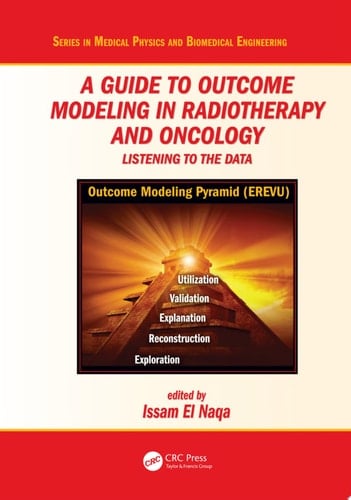 A Guide to Outcome Modeling In Radiotherapy and Oncology Listening to the Data