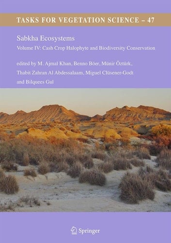 Sabkha Ecosystems Volume IV: Cash Crop Halophyte and Biodiversity Conservation