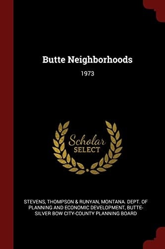 Butte Neighborhoods 1973