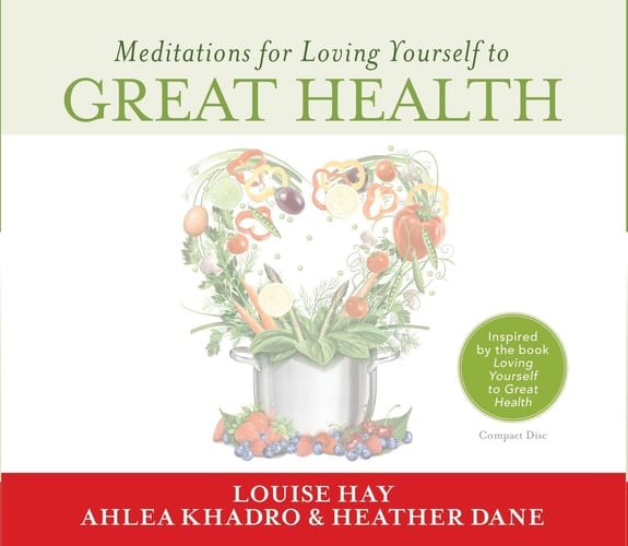 Meditations for Loving Yourself to Great Health