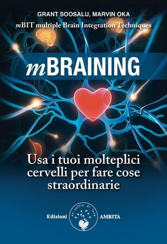 Mbraining. Usa i tuoi molteplici cervelli per fare cose straordinarie