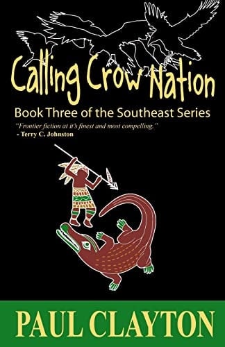 Calling Crow Nation Book Three of the Southeast Series
