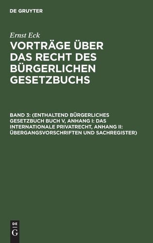 (Enthaltend Bürgerliches Gesetzbuch Buch V, Anhang I: das Internationale Privatrecht, Anhang II: Übergangsvorschriften und Sachregister)