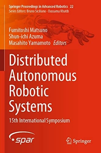 Distributed Autonomous Robotic Systems 15th International Symposium