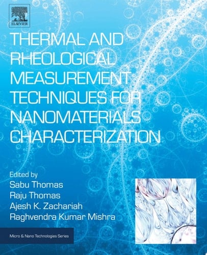 Thermal and Rheological Measurement Techniques for Nanomaterials Characterization