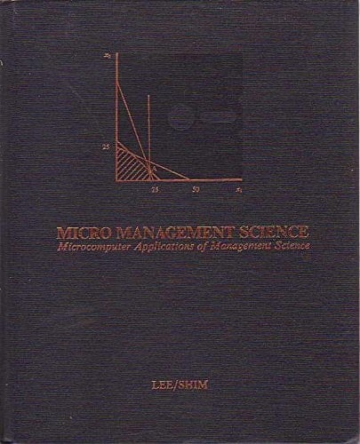 Micro Management Science Microcomputer Applications of Management Science