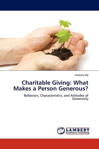 Charitable Giving What Makes a Person Generous?
