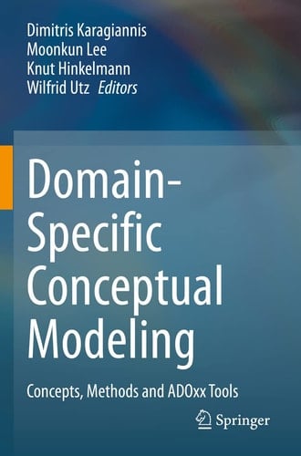 Domain-Specific Conceptual Modeling Concepts, Methods and ADOxx Tools
