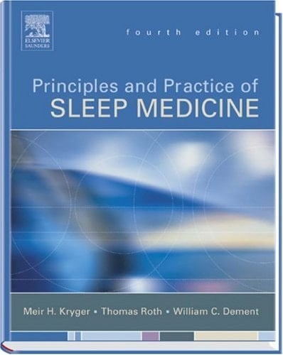Principles and Practice of Sleep Medicine