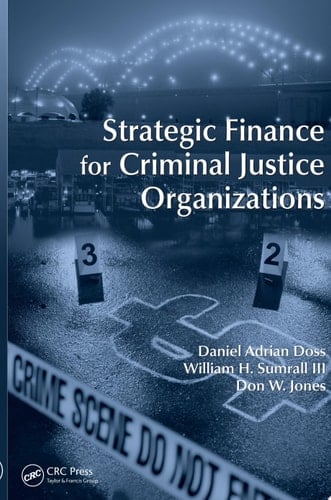 Strategic Finance for Criminal Justice Organizations