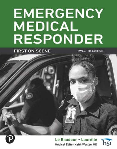 Emergency Medical Responder: First on Scene (Pearson+)