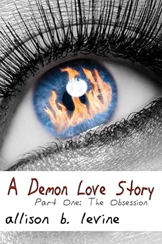 A Demon Love Story Part One: The Obsession