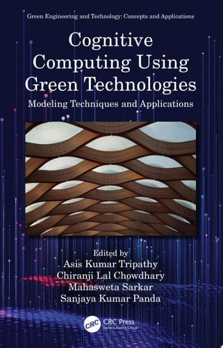 Cognitive Computing Using Green Technologies Modeling Techniques and Applications
