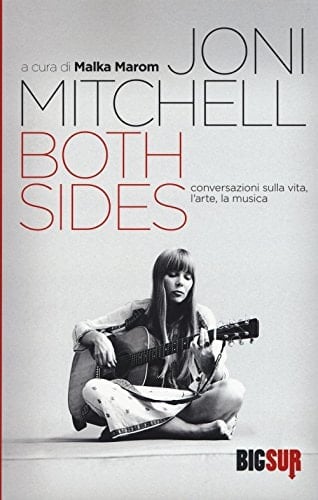 Both Sides Conversazioni Sulla Vita, L'arte, la Musica