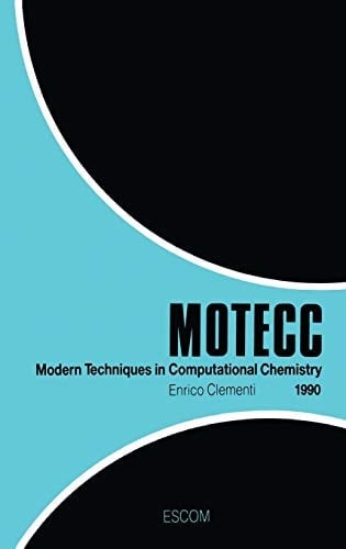 Modern Techniques in Computational Chemistry: MOTECCTM-90