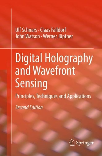 Digital Holography and Wavefront Sensing Principles, Techniques and Applications