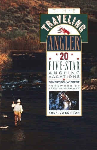 The Traveling Angler 20 Five-Star Angling Vacations/1991-92