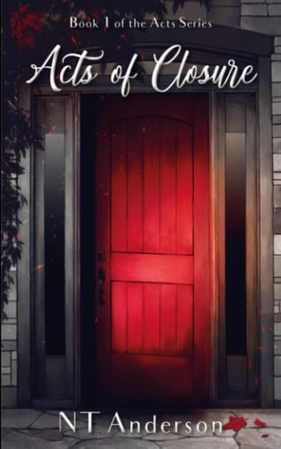 Acts of Closure (The Acts Series)