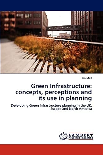 Green Infrastructure Concepts, Perceptions and Its Use in Planning