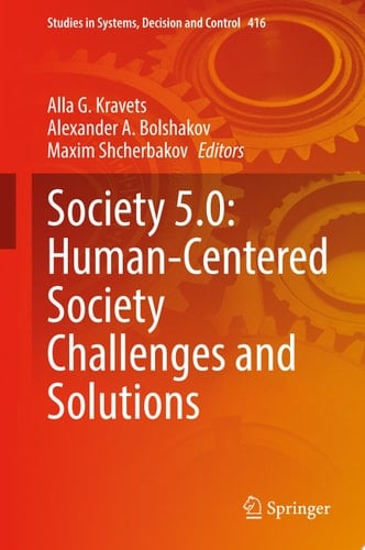 Society 5.0: Human-Centered Society Challenges and Solutions