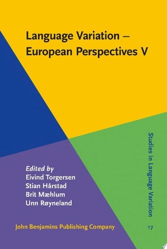 Language Variation - European Perspectives V Selected papers from the Seventh International Conference on Language Variation in Europe (ICLaVE 7), Trondheim, June 2013
