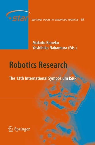 Robotics Research The 13 International Symposium ISRR