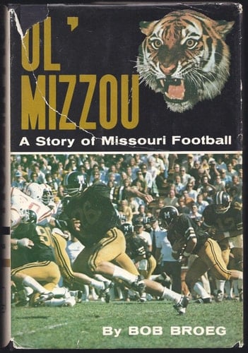 Ol' Mizzou A Story of Missouri Football