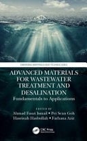 Advanced Materials for Wastewater Treatment and Desalination Fundamentals to Applications
