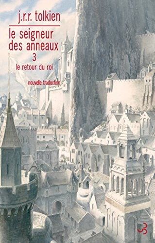 Le Seigneur des anneaux (Tome 3) - Le Retour du Roi Le Retour du Roi