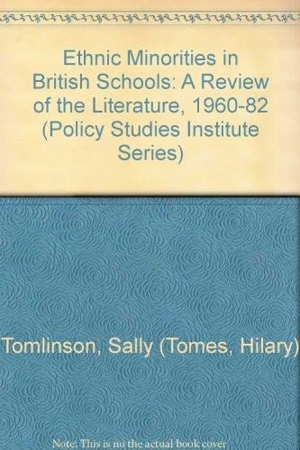 Ethnic Minorities in British Schools A Review of the Literature, 1960-82