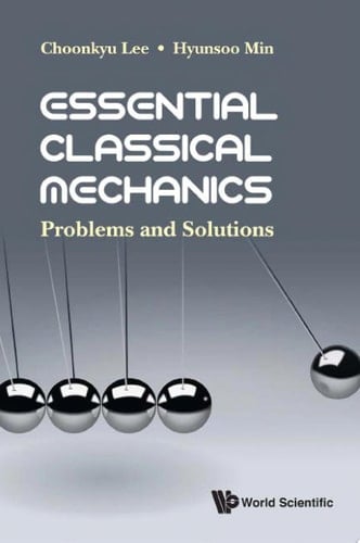Essential Classical Mechanics Problems and Solutions