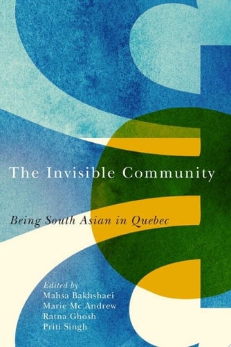 The Invisible Community Being South Asian in Quebec
